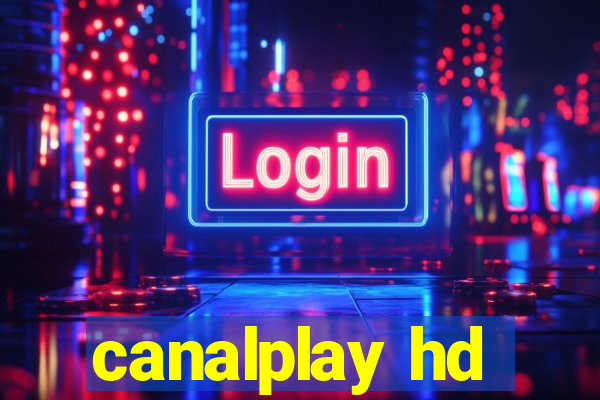 canalplay hd